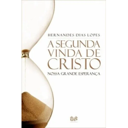 A Segunda Vinda De Cristo