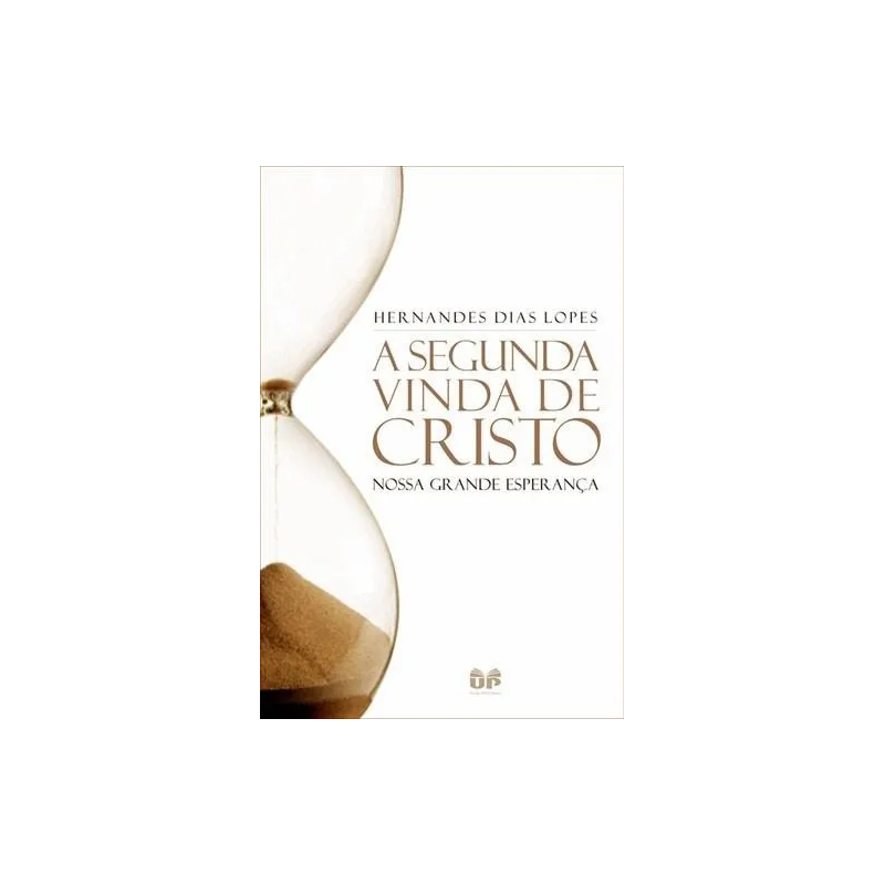 A Segunda Vinda De Cristo