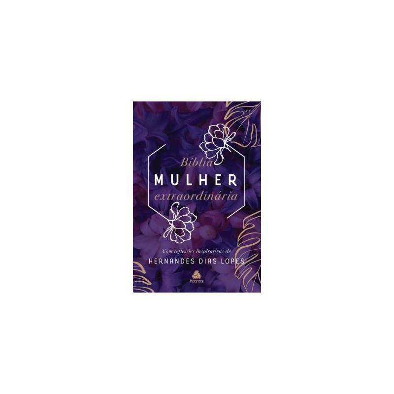 Biblia Mulher Extraordinária Lilás Biblia Mulher Extraordinária Lilás