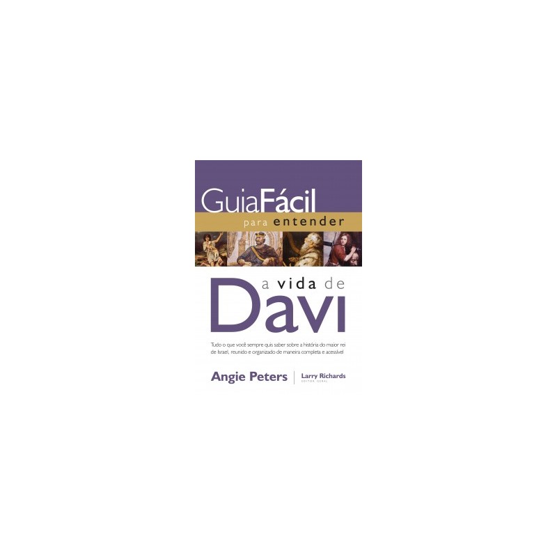 Guia fácil Para entender a vida de Davi