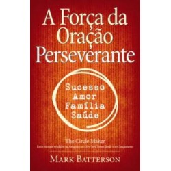 A Força da Oração Perseverante