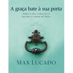 A Graça bate a sua porta