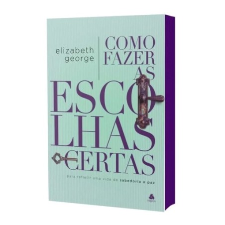 Como fazer escolhas certas
