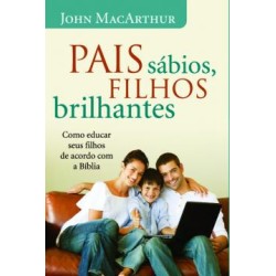 Pais sábios, Filhos brilhantes