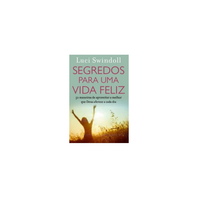 Segredos para uma vida feliz