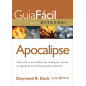 Guia fácil para entender Apocalipse Guia fácil para entender Apocalipse