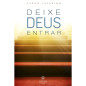 Deixe Deus Entrar
