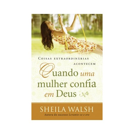 Quando uma mulher confia em Deus