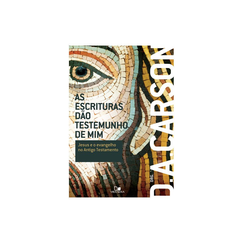 As Escrituras dão testemunho de mim