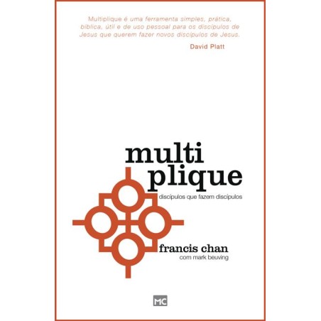 Multiplique: Discípulos que fazem discípulos
