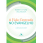 A Vida centrada no evangelho