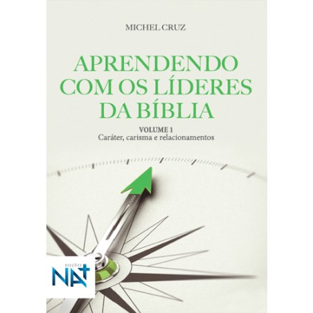 Aprendendo com os Líderes da Bíblia - Vol.1