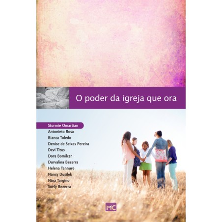 O Poder da Igreja que Ora
