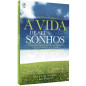 A Vida dos seus Sonhos A Vida dos seus Sonhos