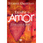 Escolha o Amor