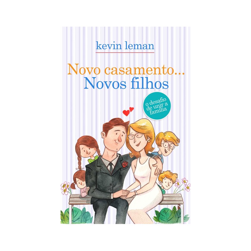 Novo casamento... Novos filhos