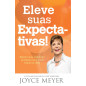 Eleve suas expectativas