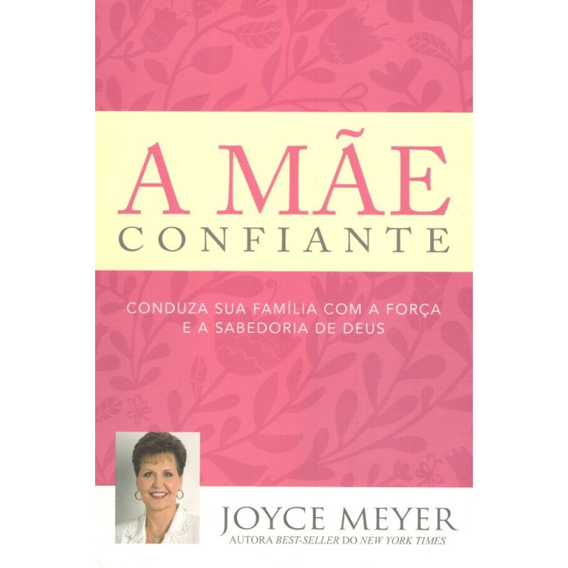 A Mãe Confiante A Mãe Confiante