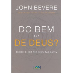 Do Bem ou de Deus?