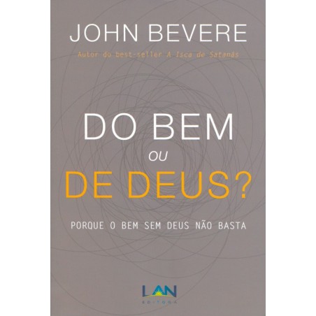 Do Bem ou de Deus?