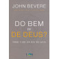 Do Bem ou de Deus?