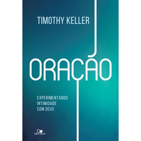 Oração - Experimentando Intimidade com Deus