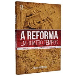 A Reforma em Quatro Tempos