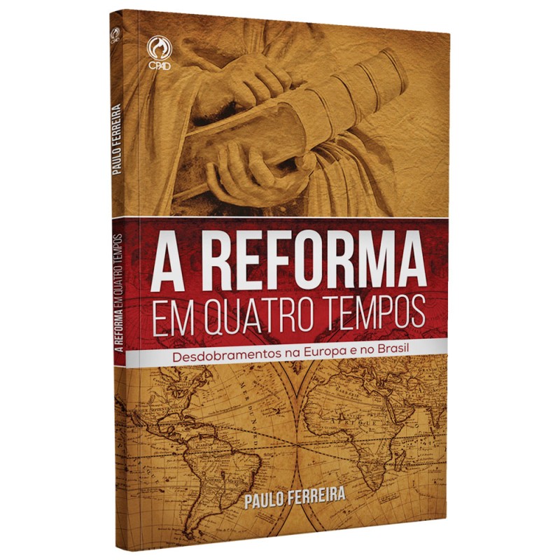A Reforma em Quatro Tempos A Reforma em Quatro Tempos