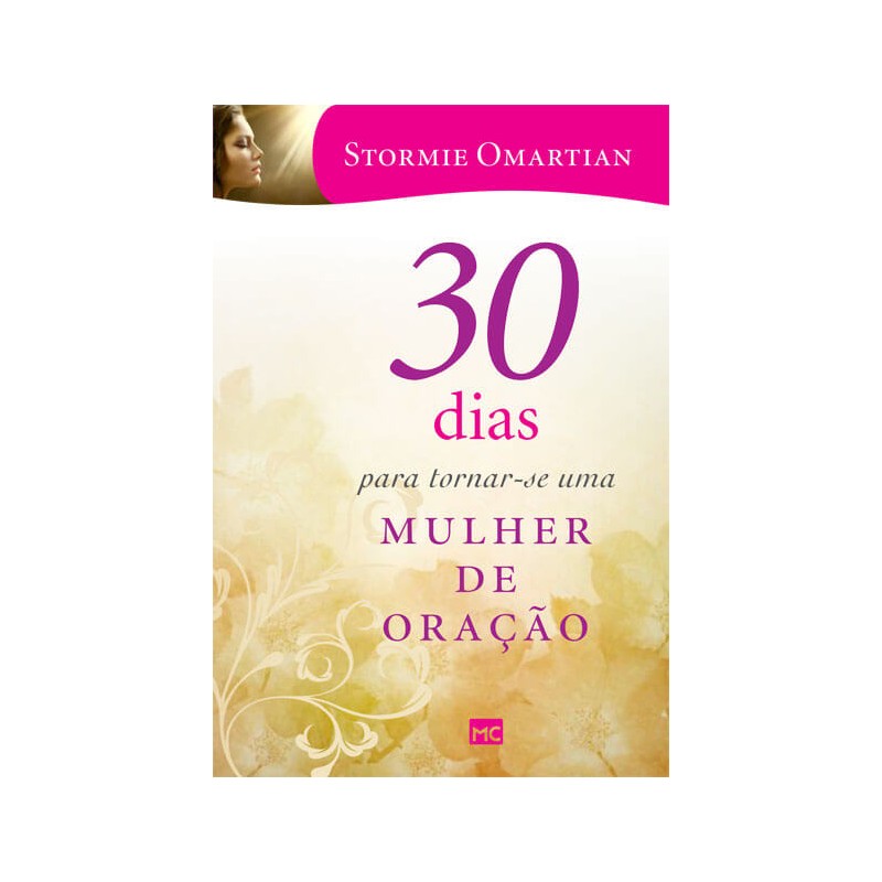 30 dias para tornar-se uma Mulher de Oração