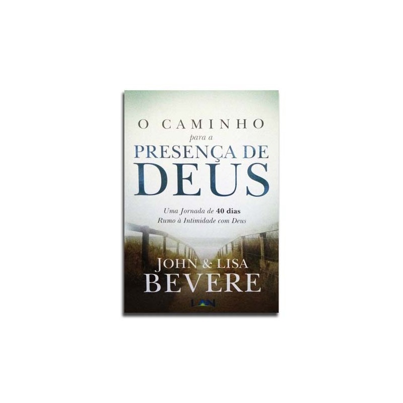 O Caminho Para A Presença de Deus 