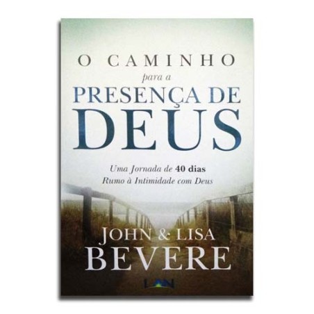 O Caminho Para A Presença de Deus 