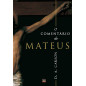 O Comentário de Mateus O Comentário de Mateus