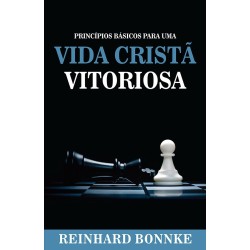 Princípios básicos para uma vida cristã vitoriosa