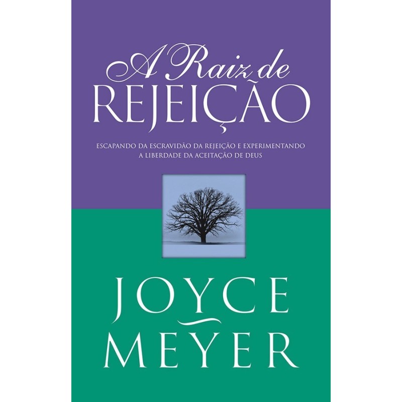 A Raiz de Rejeição A Raiz de Rejeição