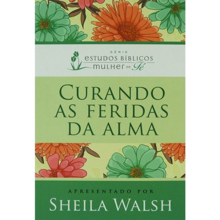Curando as feridas da alma