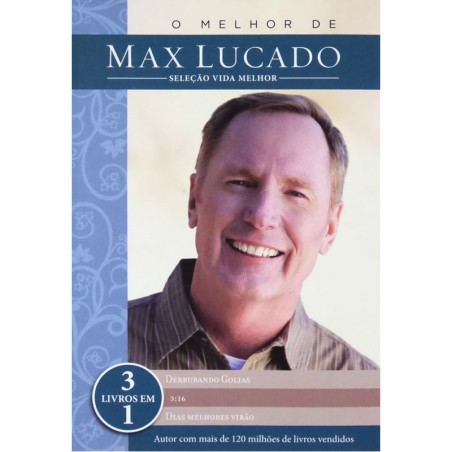O Melhor de Max Lucado - Seleção Vida Melhor