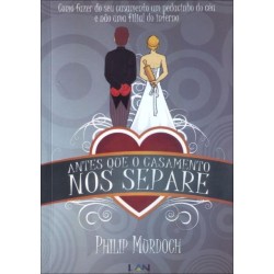 Antes que o Casamento nos Separe