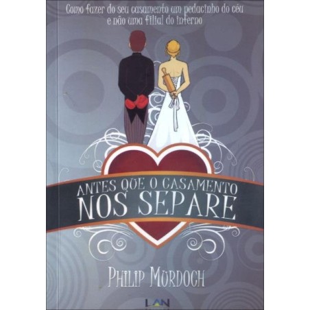 Antes que o Casamento nos Separe