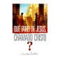 Que farei de Jesus Chamado o Cristo?