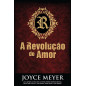 A Revolução do Amor A Revolução do Amor