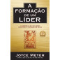 A Formação de Um Líder A Formação de Um Líder