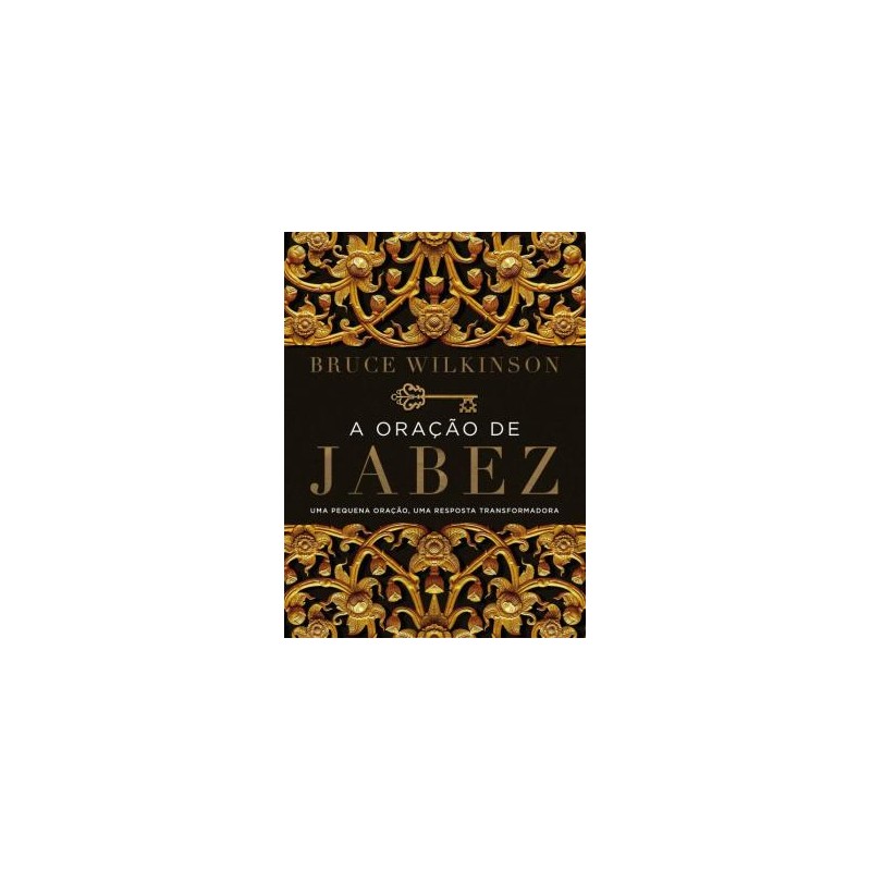 A Oração de Jabez A Oração de Jabez