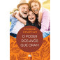 O Poder Dos Avós Que Oram