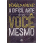 A Difícil Arte de ser Você Mesmo A Difícil Arte de ser Você Mesmo