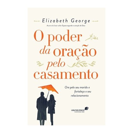 O Poder da oração pelo casamento