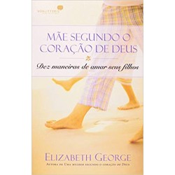 Mãe Segundo o Coração de Deus