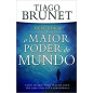 Descubra o Maior Poder do Mundo