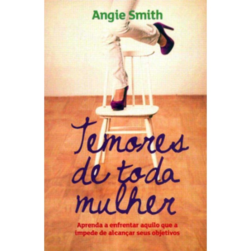 Temores de Toda a Mulher Temores de Toda a Mulher