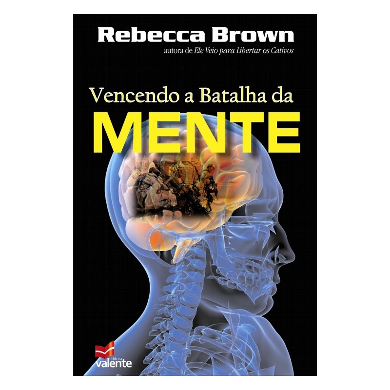 Vencendo a Batalha da Mente Vencendo a Batalha da Mente