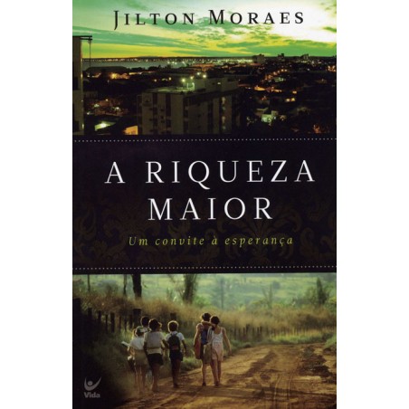 A Riqueza Maior